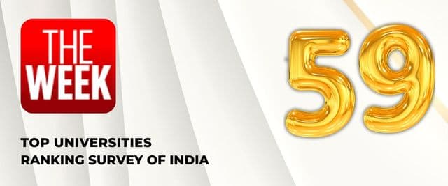 The Week Top Universities Ranking Survey of India – Rank 59